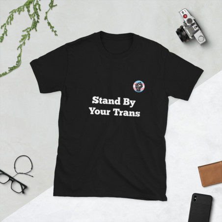 Stand By Your Trans Unisex T-Shirt