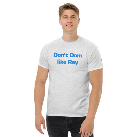 Don't Dom Like Ray